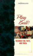 Play Ball - Barbour Publishing, Inc Editors, and Barbour Bargain Books
