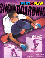 Play-By-Play Snowboarding