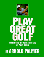 Play Great Golf - Palmer, Arnold