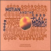 Play Monk and Powell - Paul Motian & the Electric Bebop Band