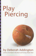 Play Piercing