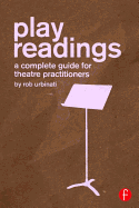 Play Readings: A Complete Guide for Theatre Practitioners