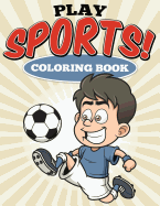 Play Sports! Coloring Book