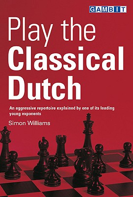 Play the Classical Dutch - Williams, Simon