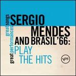 Play the Hits - Sergio Mendes & Brasil '66