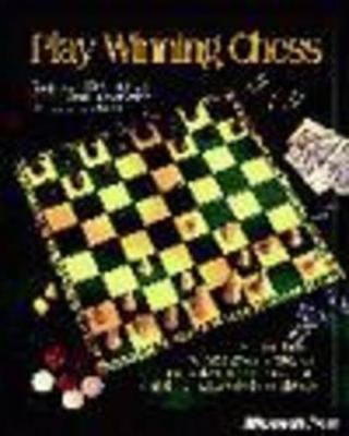 Play Winning Chess: Reissue - Seirawan, Yasser, and Silman, Jeremy