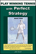 Play Winning Tennis with Perfect Strategy