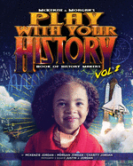 Play with Your History Vol. 2: Book of History Makers