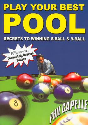 Play Your Best Pool - Capelle, Philip B