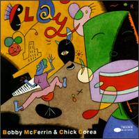 Play - Bobby McFerrin with Chick Corea