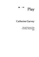 Play - Garvey, Catherine