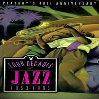 Playboy's 40th Anniversary: Four Decades of Jazz 1953-1993 - Various Artists