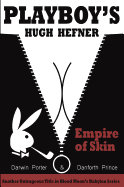 Playboy's Hugh Hefner: Empire of Skin