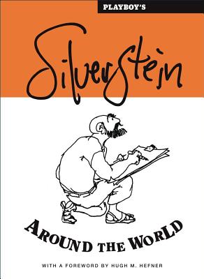 Playboy's Silverstein Around the World - Silverstein, Shel