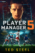 Player Manager 5: A Sports Progression Fantasy