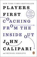 Players First: Coaching from the Inside Out