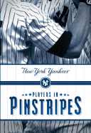Players in Pinstripes: New York Yankees