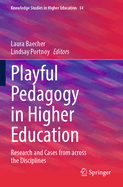 Playful Pedagogy in Higher Education: Research and Cases from Across the Disciplines