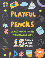 Playful Pencils: Games and Activities for Creative Kids