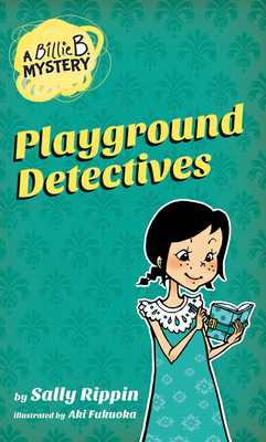 Playground Detectives: Volume 3 - Rippin, Sally