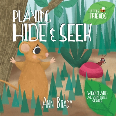 Playing Hide and Seek - Brady, Ann