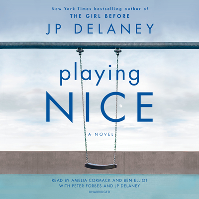 Playing Nice - Delaney, Jp, and Elliot, Ben (Read by), and Cormack, Amelia (Read by)