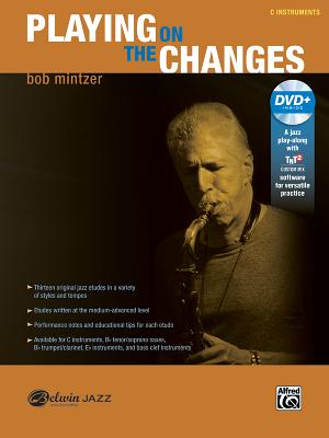 Playing on the Changes: C Instruments, Book & DVD - Mintzer, Bob (Composer)