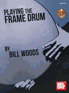 Playing the Frame Drum