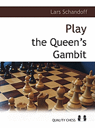 Playing the Queen's Gambit: A Grandmaster Guide