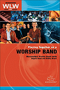 Playing Together as a Worship Band - Brock, Bobby