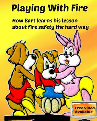 Playing with Fire: How Bart learns his lesson about fire safety the hard way - Yordanova, Sylvia