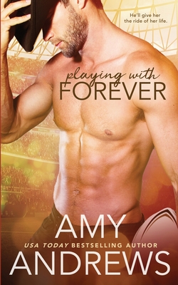 Playing with Forever - Andrews, Amy