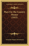 Plays for the Country Theater (1922)