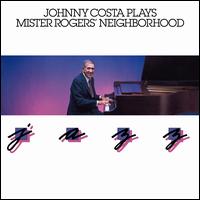 Plays Mister Rogers' Neighborhood - Johnny Costa