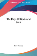 Plays of Gods and Men