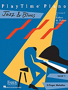 Playtime Piano Jazz & Blues: Level 1