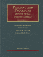 Pleading and Procedure: State and Federal: Cases and Materials