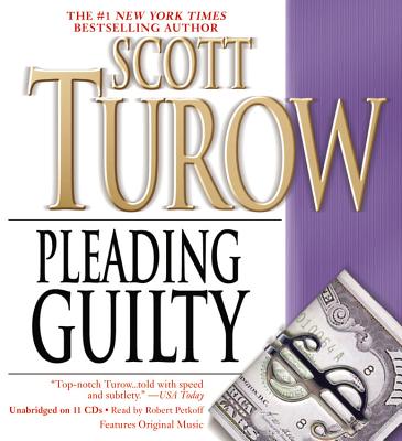 Pleading Guilty - Turow, Scott, and Petkoff, Robert (Read by)