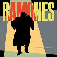 Pleasant Dreams [Expanded] - The Ramones