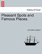 Pleasant Spots and Famous Places.