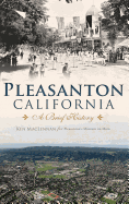 Pleasanton, California: A Brief History