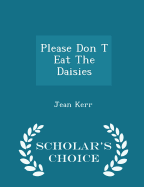 Please Don T Eat the Daisies - Scholar's Choice Edition