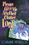 Please Give Me Another Chance, Lord - Peterson, Lorraine