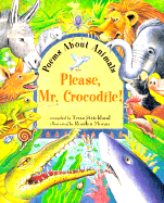 Please, Mr. Crocodile!: Poems about Animals