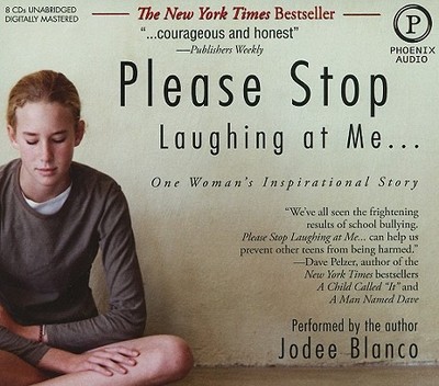 Please Stop Laughing at Me...: One Woman's Inspirational Story - Blanco, Jodee (Performed by)