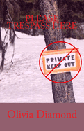 Please Trespass Here