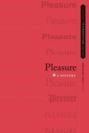 Pleasure: A History