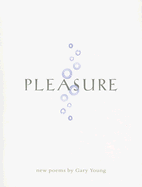 Pleasure: Poems