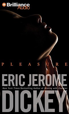Pleasure - Dickey, Eric Jerome, and Spain, Susan (Read by)