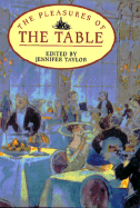 Pleasures of the Table - Taylor, Jennifer (Editor)